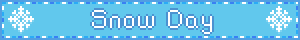 Snow Day