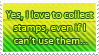 Yes, I love to collect stamps, even if I can't use them.