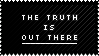 the truth is out there