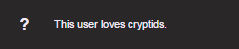 This user loves cryptids