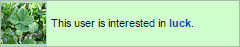 This user is interested in luck.